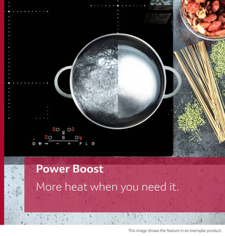Neff T58FHW1L0 N70 80cm 5-Zone Induction Hob with Twist Touch® from HomeWise Appliances. Stock photo graphic showing Power Boost, for more heat when you need it.